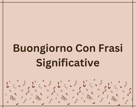 145 Buongiorno Con Frasi Significative